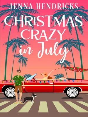 cover image of Christmas Crazy In July